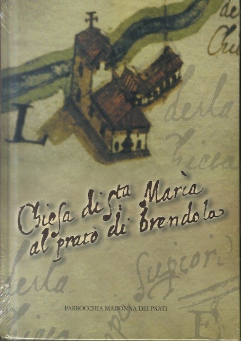 Chiesa di S.ta Maria al Prato di Brendola.