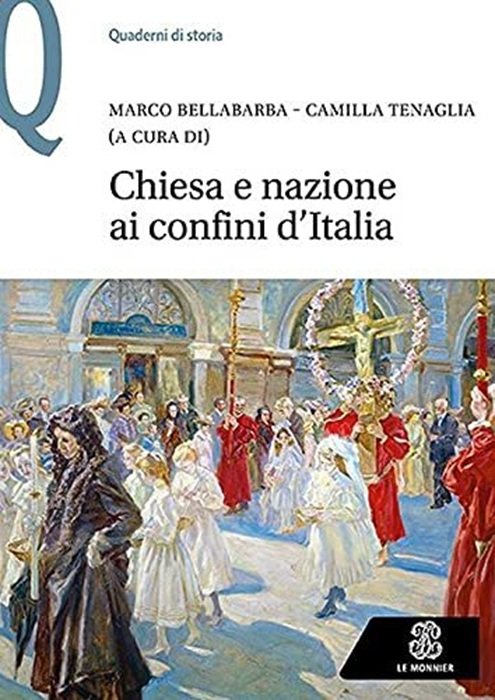Chiesa e nazione ai confini d'Italia.