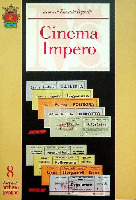 Cinema impero: contributi per una storia del cinematografo a Pergine …