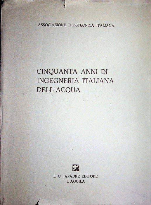 Cinquanta anni di ingegneria italiana dell'acqua. | Immagine principale