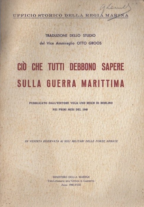 CiÃ² che tutti debbono sapere sulla guerra marittima: pubblicato dall'editore …