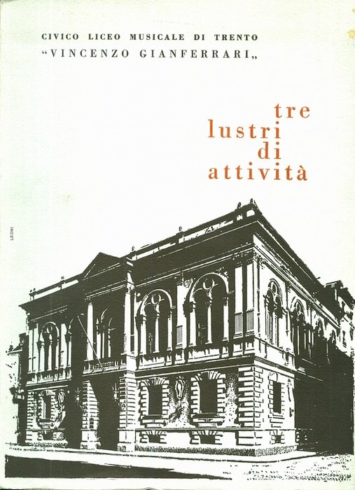 Civico liceo musicale di Trento Vincenzo Gianferrari: tre lustri di …