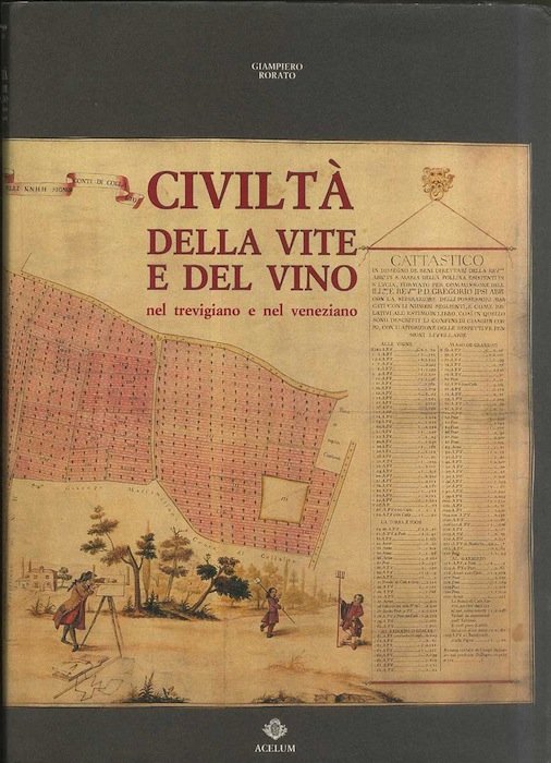 CiviltÃ della vite e del vino: nel trevigiano e nel …