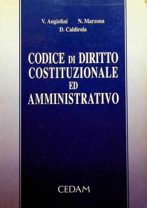Codice di diritto costituzionale ed amministrativo.