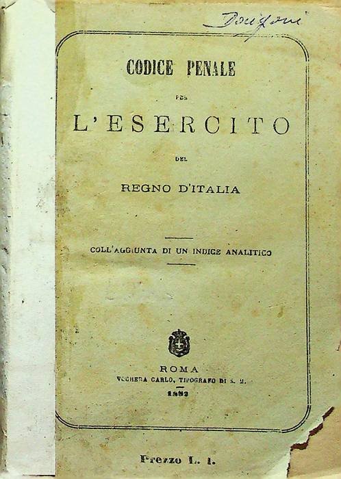 Codice penale per l'esercito del Regno d'Italia: con l'aggiunta di …