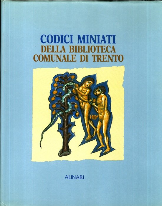 Codici miniati della Biblioteca comunale di Trento.