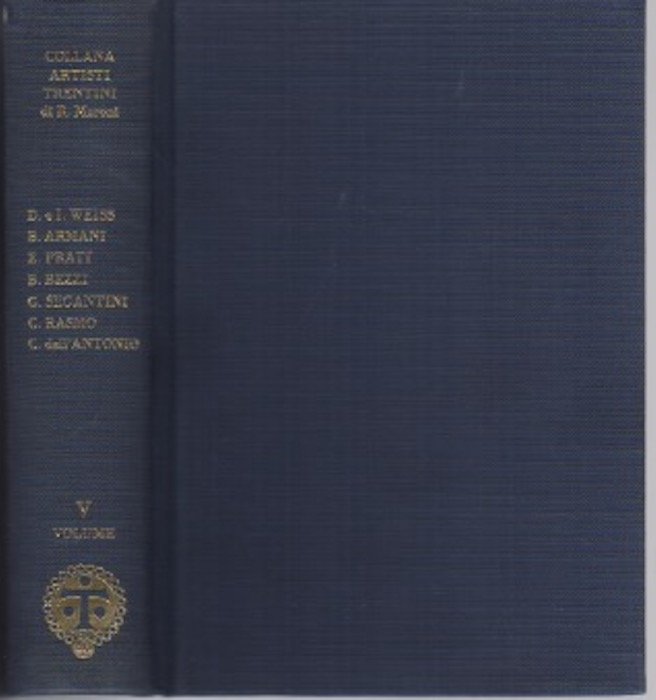 Collana artisti trentini e di artisti che operarono nel Trentino: …