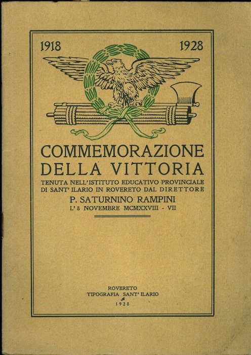 Commemorazione della vittoria tenuta nell'Istituto educativo provinciale di Sant'Ilario in …