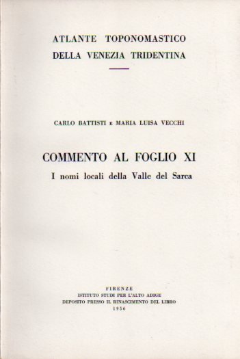 Commento al foglio XI: I nomi locali della Valle del …