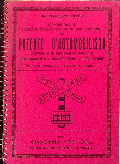 Compendio di nozioni teorico-pratiche per ottenere la patente d'automobilista di …