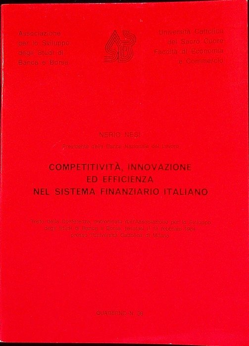 CompetitivitÃ , innovazione ed efficienza nel sistema finanziario italiano.