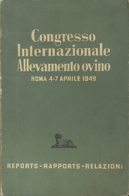 Congresso internazionale ovino: reports-rapports-relazioni.
