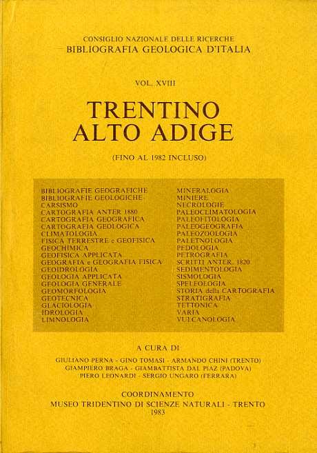 Consiglio nazionale delle ricerche: bibliografia geologica d'Italia: Vol. XVIII: Trentino …