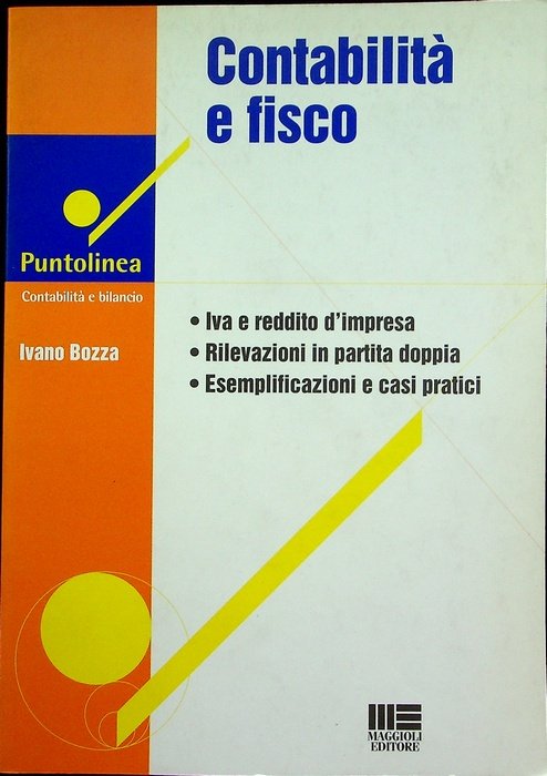 Contabilità e fisco: Iva e reddito d'impresa, rilevazioni in partita …