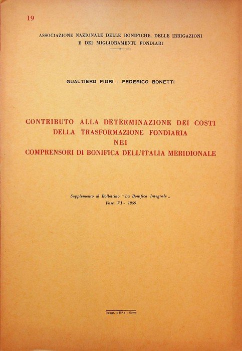 Contributo alla determinazione dei costi della trasformazione fondiaria nei comprensori …