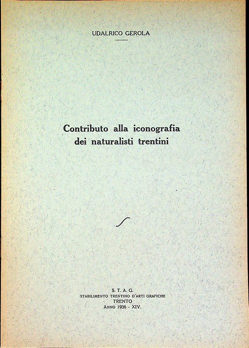 Contributo alla iconografia dei naturalisti trentini.