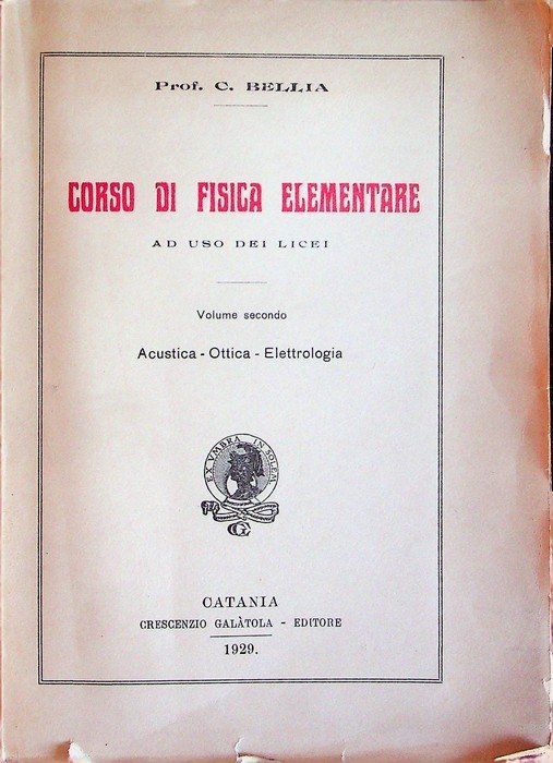 Corso di fisica elementare ad uso dei licei: II. Acustica, …