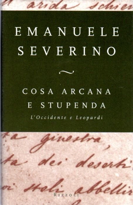 Cosa arcana e stupenda: l'Occidente e Leopardi.