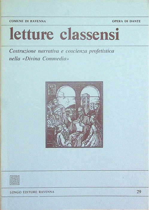 Costruzione narrativa e coscienza profetistica nella "Divina Commedia".