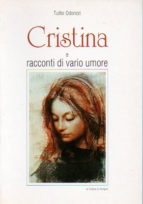 Cristina e racconti di vario umore.