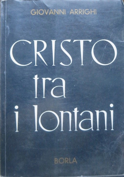 Cristo tra i lontani: esperienze di apostolato per il riavvicinamento …