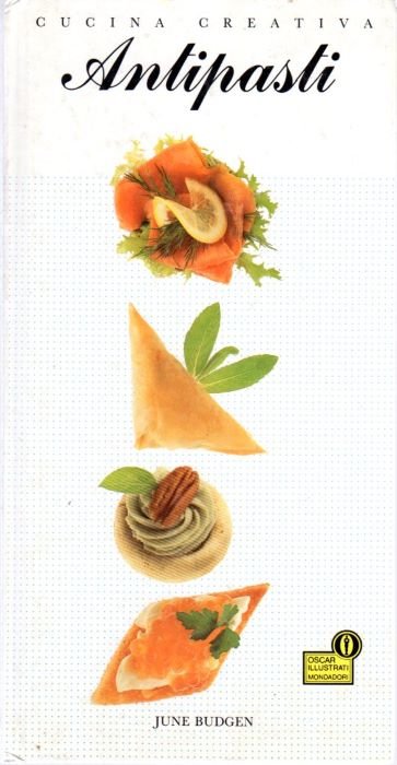 Cucina creativa: Antipasti.