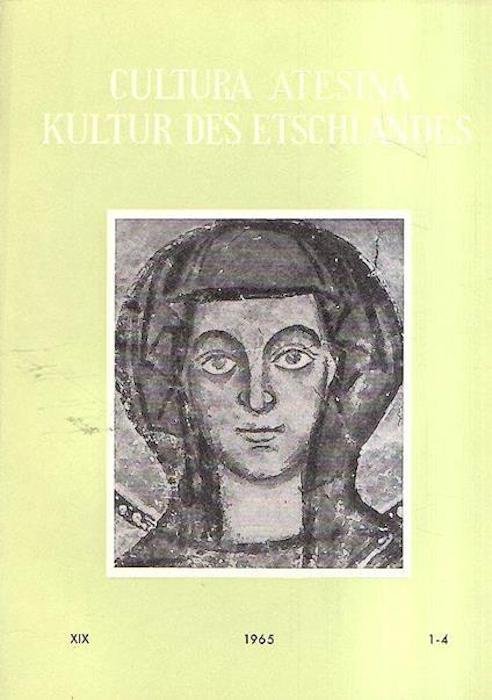 Cultura atesina - Kultur des Etschlandes.