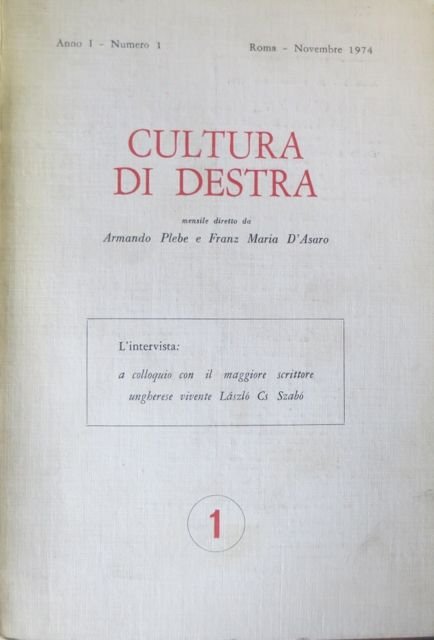 Cultura di destra: mensile diretto da Armando Plebe e Franz …