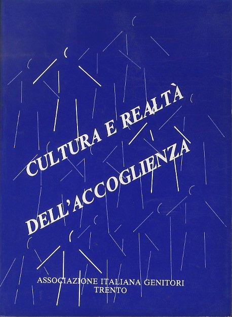 Cultura e realtÃ dell'accoglienza: atti del Convegno di studio: Trento, …