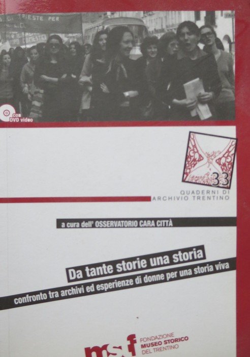 Da tante storie una storia: confronto tra archivi ed esperienze …