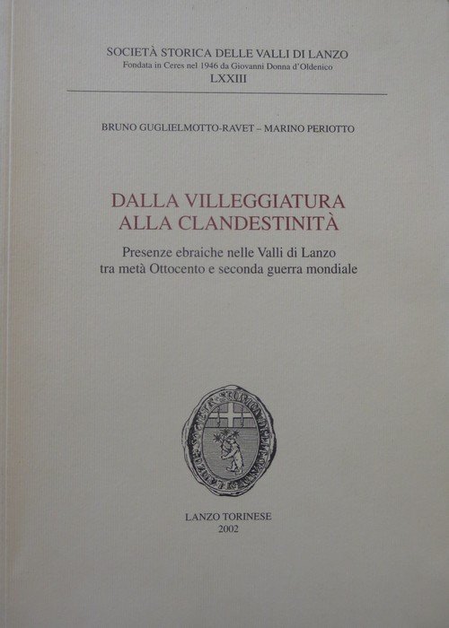 Dalla villeggiatura alla clandestinitÃ : presenze ebraiche nelle Valli di …