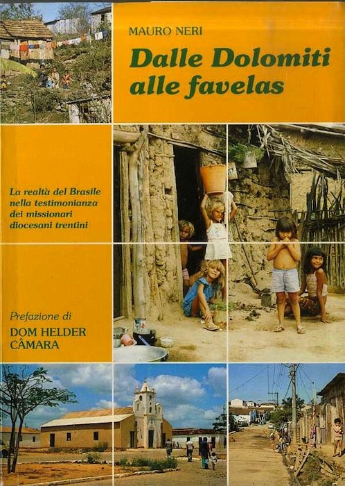 Dalle Dolomiti alle favelas: La realtà del Brasile nella testimonianza …