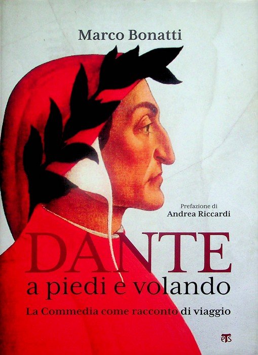 Dante a piedi e volando: la Commedia come racconto di …