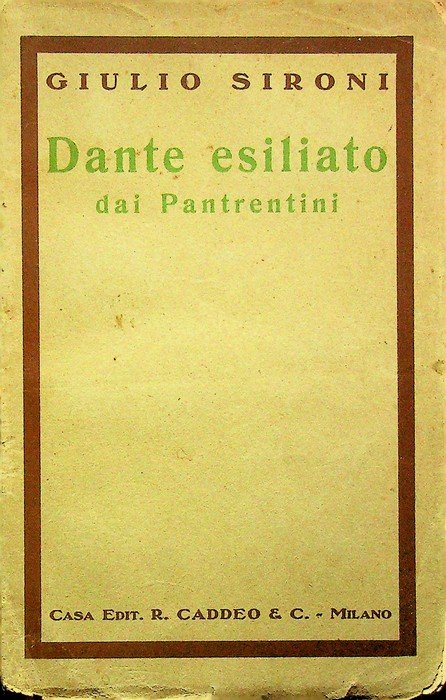 Dante esiliato dai pantrentini: gli imprescrittibili diritti dell'Italia sulla contea …