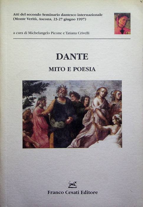Dante: mito e poesia: atti del secondo Seminario dantesco internazionale: …