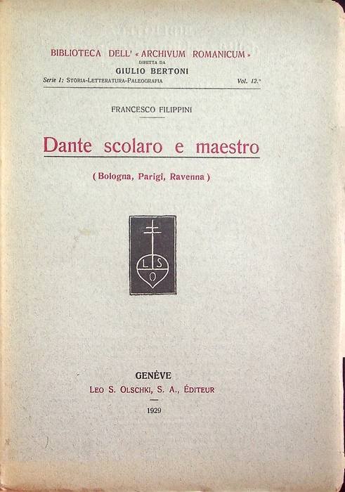 Dante, scolaro e maestro: Bologna, Parigi, Ravenna.