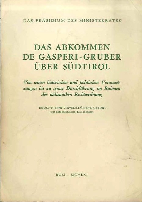 Das Abkommen De Gasperi-Gruber Ã¼ber SÃ¼dtirol: von seinen historischen und …