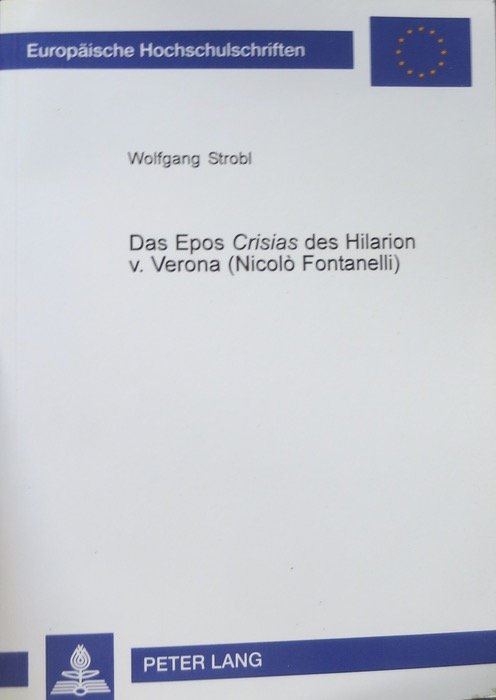 Das Epos Crisias des Hilarion v. Verona (Nicolo Fontanelli).