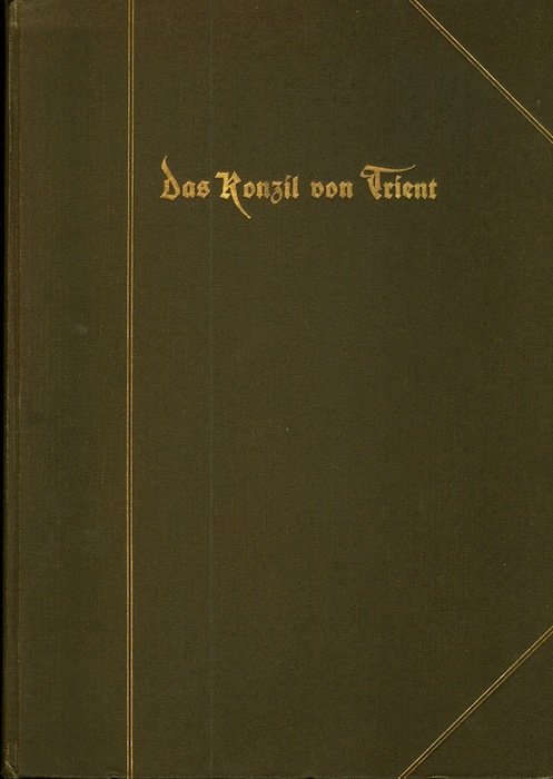 Das Konzil von Trient: sein Schauplatz, Velauf und Ertrag