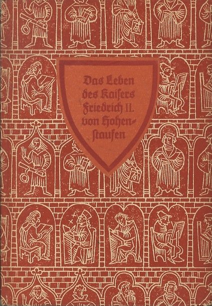Das Leben des Kaisers Friedrich II von Hohenstein.