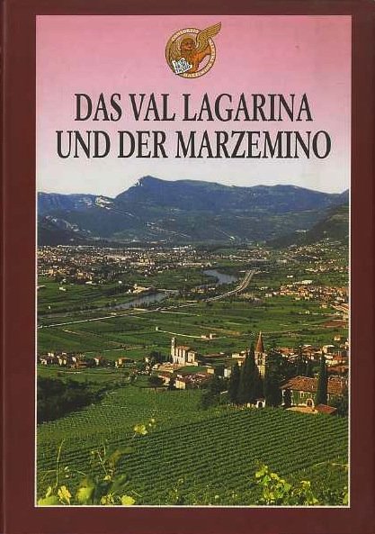 Das Val Lagarina und der Marzemino.