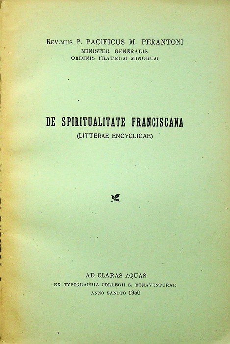 De spiritualitate franciscana :(litterae encyclicae).