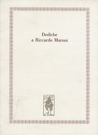 Dediche a Riccardo Maroni.