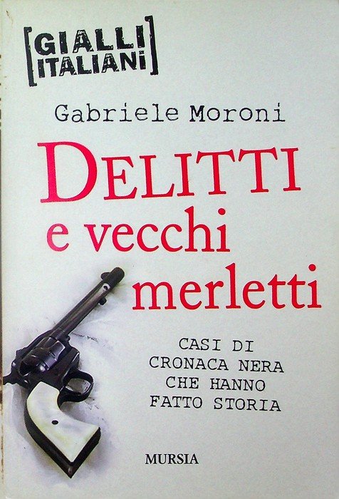 Delitti e vecchi merletti: casi di cronaca nera che hanno …