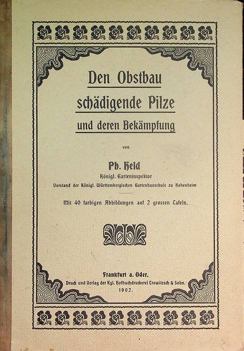 Den Obstbau schädigende Pilze und deren Bekämpfung.