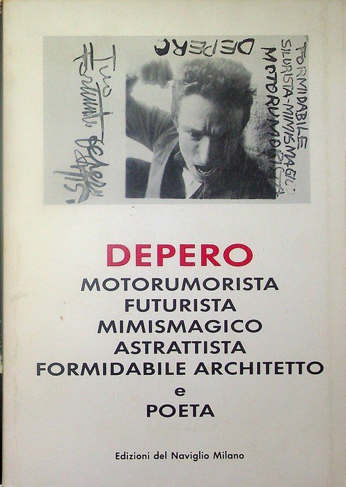 Depero motorumorista futurista mimismagico astrattista formidabile architetto e poeta. | Immagine principale