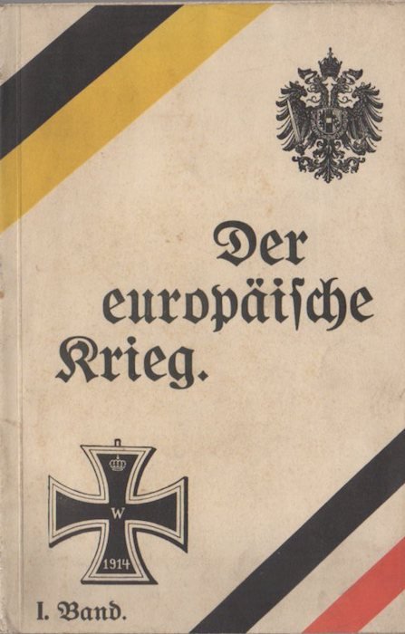 Der europÃ¤ische Krieg: seine Entstehung und Tragweite und sein bisheriger …