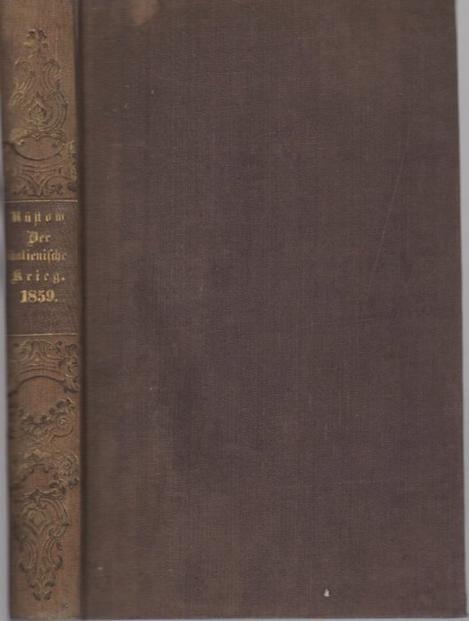 Der italienische Krieg: 1859: politisch-militÃ¤risch beschrieben.