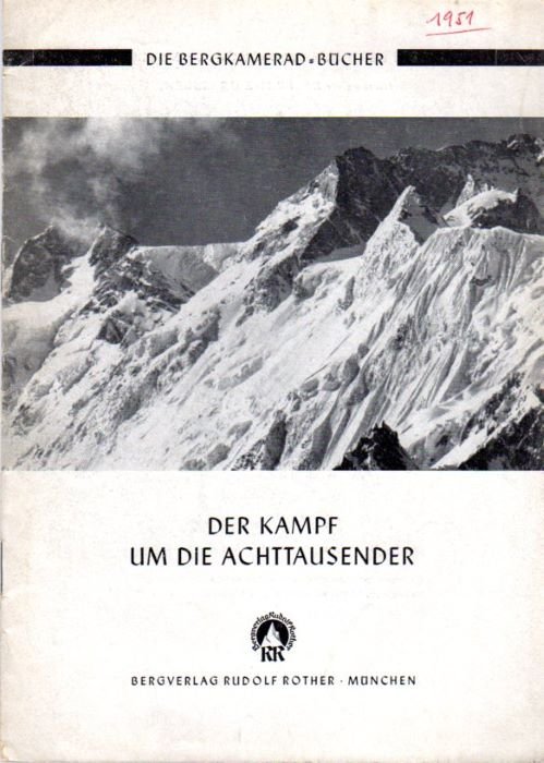 Der Kampf um die Achttausender: Ein Bergkamerad Sonderheft.