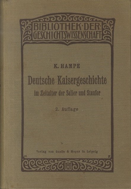 Deutsche Kaisergeschichte im Zeitalter der Salier und Staufer.